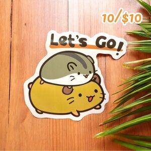 10 / $10 - “Let’s Go!” Hamster Stack Sticker - Adorable